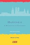 Happiness: A Revolution in Economics