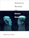 Statistical Methods for Speech Recognition