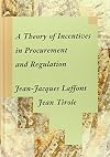 A Theory of Incentives in Procurement and Regulation