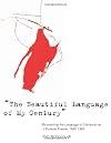The Beautiful Language of My Century: Reinventing the Language of Contestation in Postwar France, 1945-1968