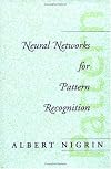 Neural Networks for Pattern Recognition (MIT Press)