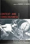 Context and Consciousness: Activity Theory and Human-Computer Interaction