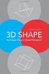 3D Shape: Its Unique Place in Visual Perception