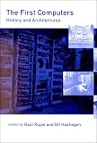 The First Computers History And Architectures