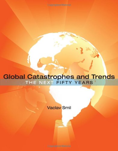 Global Catastrophes and Trends: The Next 50 Years book cover