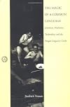 The magic of a common language : Jakobson, Mathesius, Trubetzkoy, and the Prague Linguistic Circle
