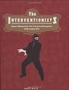 The Interventionists: Users' Manual for the Creative Disruption of Everyday Life
