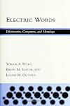 Electric Words: Dictionaries, Computers, and Meanings (ACL-MIT Series in Natural Language Processing)
