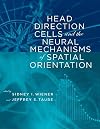 Head Direction Cells and the Neural Mechanisms of Spatial Orientation (MIT Press)