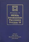 Advances in Neural Information Processing Systems 18: Proceedings of the 2005 Conference