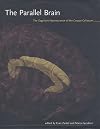 The Parallel Brain: The Cognitive Neuroscience of the Corpus Callosum