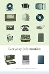 Everyday Information: The Evolution of Information Seeking in America