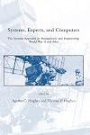 Systems, Experts, and Computers: The Systems Approach in Management and Engineering, World War II and After