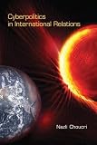 Cyberpolitics In International Relations The Mit Press