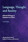 Language Thought And Reality Selected Writings Of Benjamin Lee Whorf 2ed