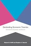 Contending Economic Theories: Neoclassical, Keynesian, and Marxian (The MIT Press)