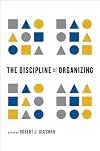 The Discipline of Organizing