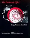 The Duchamp Effect: Essays, Interviews, Round Table