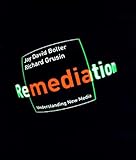 Remediation Understanding New Media Paper