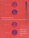 Essential Sources in the Scientific Study of Consciousness