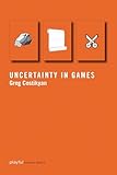 Uncertainty In Games
