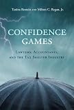 Confidence Games Lawyers Accountants And The Tax Shelter Industry The Mit Press