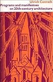 Book cover for “Programs and Manifestoes on 20thCentury Architecture,”