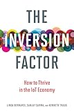 The Inversion Factor: How to Thrive in the IoT Economy