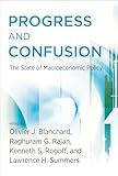 Progress And Confusion The State Of Macroeconomic Policy