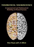 Theoretical Neuroscience Computational And Mathematical Modeling Of Neural Systems