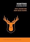 Hunting: A Cultural History (The MIT Press Essential Knowledge series)