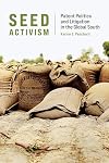 Seed Activism: Patent Politics and Litigation in the Global South