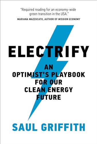 Electrify: An Optimist's Playbook for Our Clean Energy Future cover