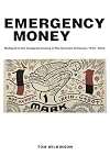 Emergency Money: Notgeld in the Image Economy of the German Inflation, 1914–1923