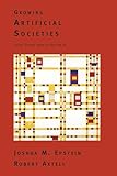 Growing Artificial Societies Social Science From The Bottom Up Paper