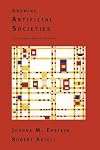 Growing Artificial Societies: Social Science from the Bottom Up