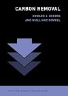Carbon Removal (The MIT Press Essential Knowledge series)