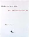 The Return of the Real: Art and Theory at the End of the Century