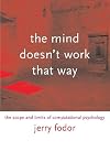 The Mind Doesn't Work That Way: The Scope and Limits of Computational Psychology