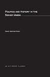 Politics and History in the Soviet Union