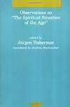 Observations on "The Spiritual Situation of the Age"