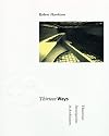 Thirteen Ways: Theoretical Investigations in Architecture