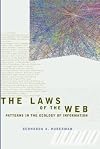 The Laws of the Web: Patterns in the Ecology of Information