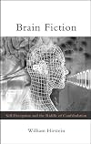Brain Fiction: Self-Deception and the Riddle of Confabulation