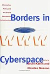 Borders in Cyberspace: Information Policy and the Global Information Infrastructure