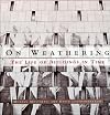 On Weathering: The Life of Buildings in Time