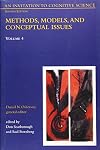 An Invitation to Cognitive Science: Vol. 4: Methods, Models, and Conceptual Issues (Volume 4)