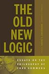 The Old New Logic: Essays on the Philosophy of Fred Sommers (Bradford Books)
