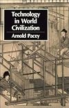 Technology in World Civilization: A Thousand-Year History