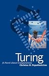 Turing (A Novel about Computation)